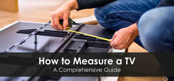 How to Measure a TV: A Comprehensive Guide